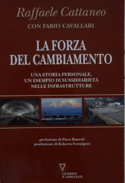 La forza del cambiamento : una storia personale, un esempio di sussidiarieta ne