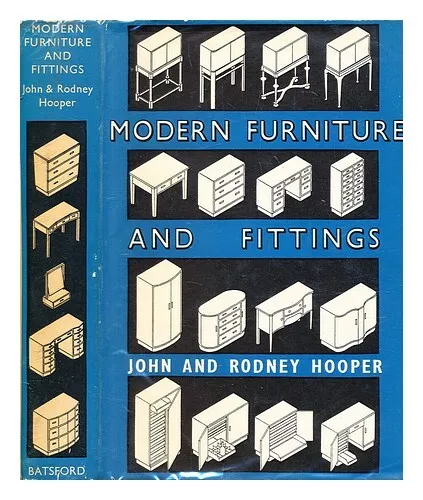 HOOPER, JOHN. HOOPER, RODNEY Modern furniture and fittings 1955 Hardcover