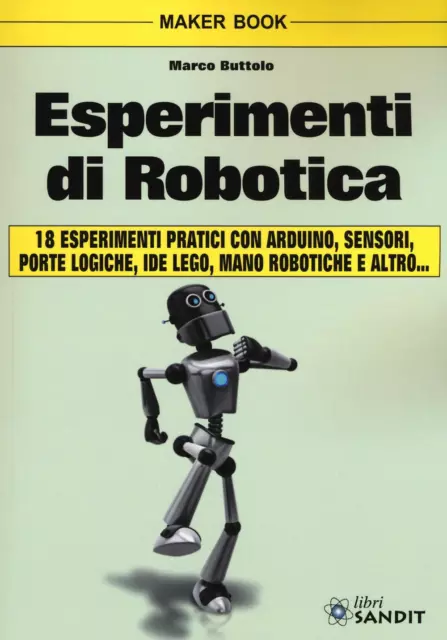 Libri Marco Buttolo - Esperimenti Di Robotica