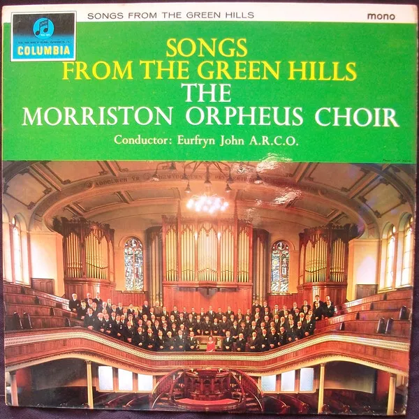 The Morriston Orpheus Choir - Songs From The Green Hills (LP, Mono)