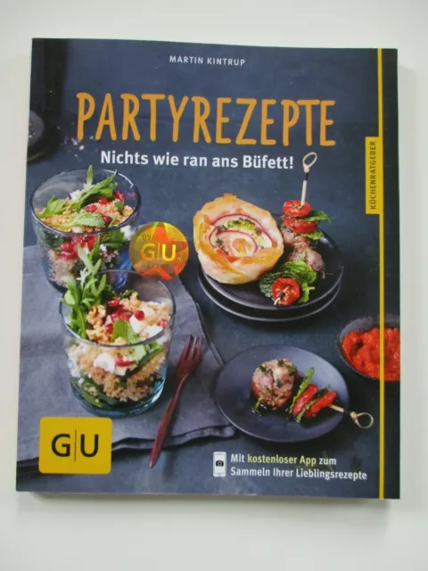 Partyrezepte Nichts wie ran ans Büfett von GU Rezeptbuch, NEU