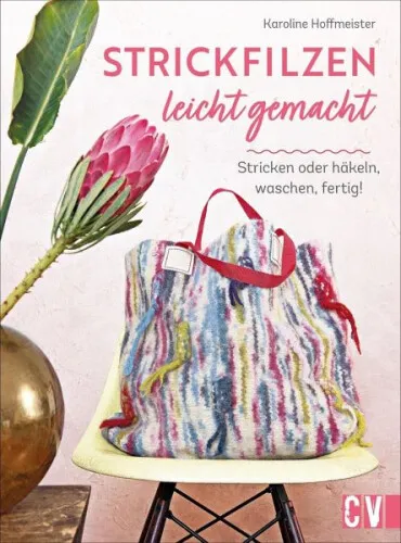 Strickfilzen leicht gemacht|Karoline Hoffmeister|Gebundenes Buch|Deutsch
