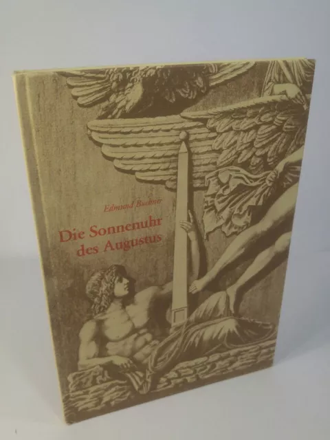 Die Sonnenuhr des Augustus Kulturgeschichte der Antiken Welt. Sonderband. Buchne