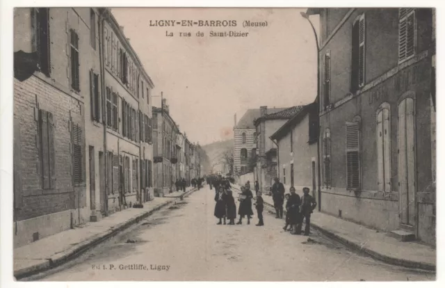 CPA 55 - LIGNY-EN-BARROIS : RUE DE SAINT-DIZIER (MEUSE) - ÉCRITE Octobre 1916