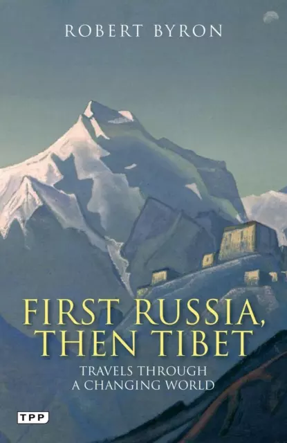 Robert Byron | First Russia, Then Tibet | Taschenbuch | Englisch (2010)