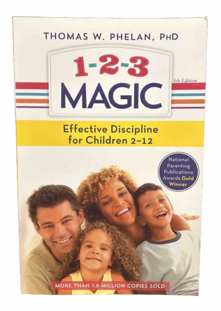 1-2-3 Magic: 3-Step Discipline for Calm, Effective, and Happy Parenting by...