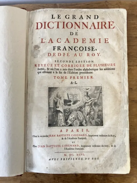 Le Grand Dictionnaire de l’Académie Françoise - 1696- 2 vol RARE