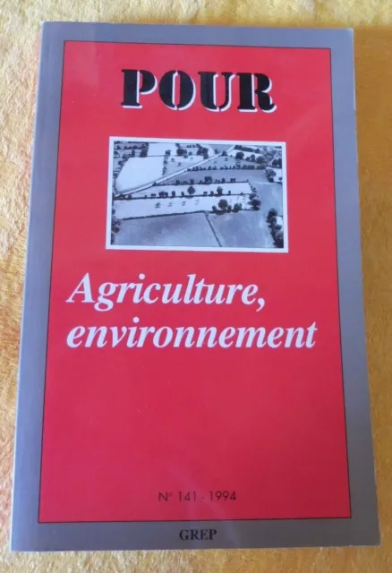 POUR N° 141  Revue AGRICULTURE, ENVIRONNEMENT  Etat des lieux ruralité