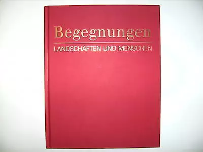 Begegnungen Landschaften Und Menschen Pro Futura Wwf Buch Bildband