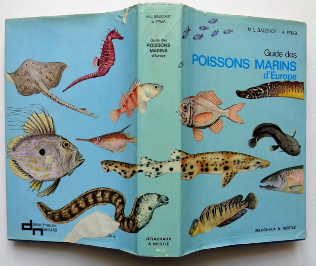 Guide des poissons marins d'Europe / Bauchot & Pras Delachaux & Niestlé - 1980