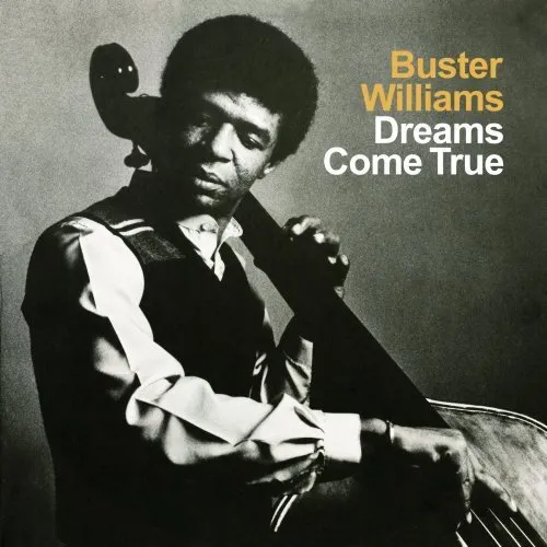 Buster Williams Dreams Come True (CD) Album