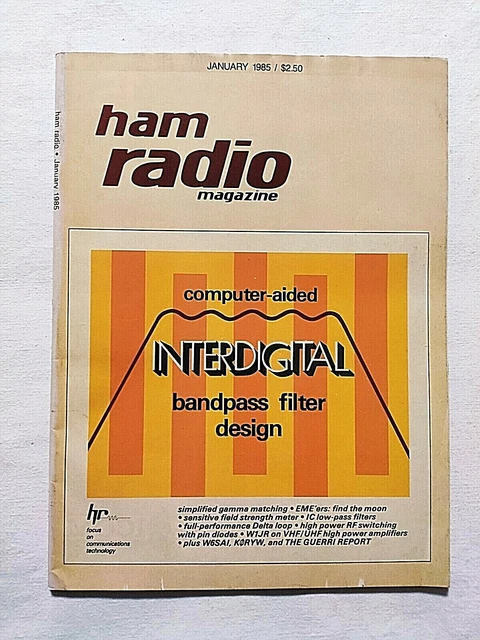 HAM RADIO MAGAZINE January 1985 Computer Aided Interdigital Bandpass ...