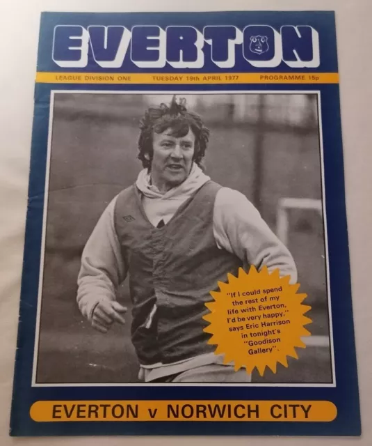 FOOTBALL PROGRAMME - Everton Vs Norwich City Tuesday 19th April 1977 Div. 1