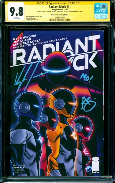 Radiant Black #11 VARIANT CGC SS 9.8 signed x3 Higgins Kirkpatrick Hollowell