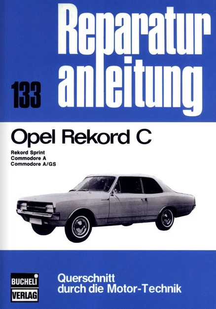 Reparaturanleitung Opel Rekord E, 17, 19, 20, 20S, 20E, 1977- 1981