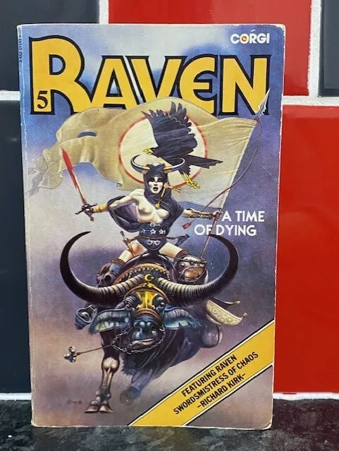 Raven: A Time of Dying (Raven 5), by Richard Kirk.