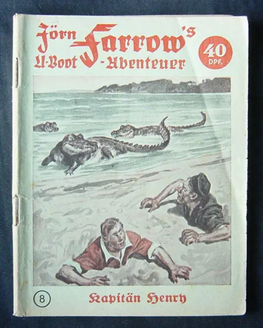 Romanheft 1951: Jörn Farrow's U-Boot-Abenteuer Nr.8 ( Z 2-)