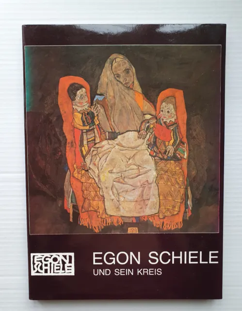 Egon Schiele und sein Kreis - Kuchling Heimo