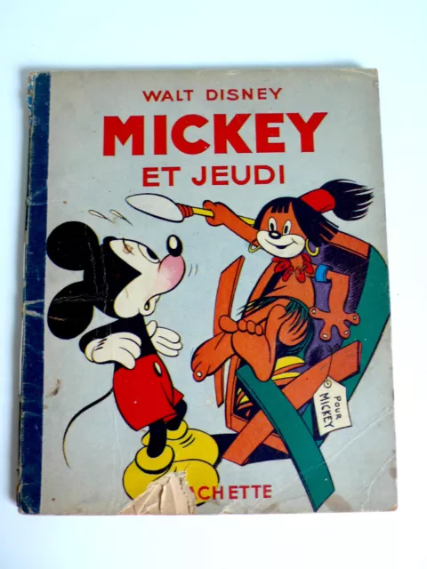 W. DISNEY  MICKEY ET JEUDI   ED. HACHETTE  1952   26x21 cm   ÉTAT MOYEN
