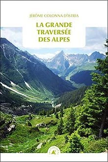 La grande traversée des Alpes | Livre | état très bon