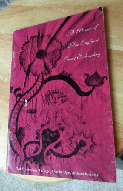 De colección 1967 UN PRIMER BORDADO DE NUEVA INGLANDIA CREWEL por C. Hedlund 2a edición