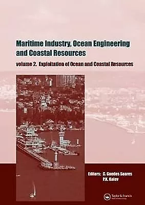 Maritime Industry, Ocean Engineering and Coastal Resources, Two Volume Set: Proc