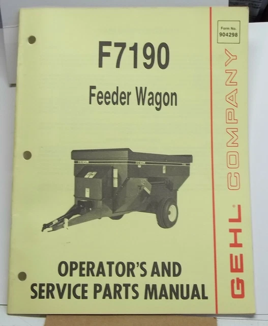 GEHL FARM EQUIPMENT Feeder Wagon model F7190 Operator's & Service Parts