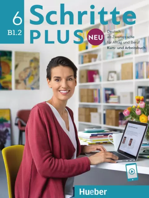 Silke Hilpert Schritte plus Neu 6. Kursbuch und Arbeitsbuch mit Audios online