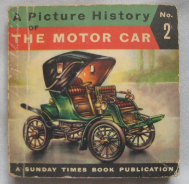 A PICTURE HISTORY of the Motor Car No. 2 A Sunday Times Book Piet ...