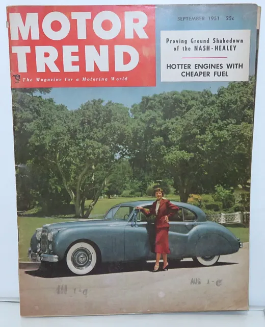 September 1951 Motor Trend Magazine Hotter Engines Cheaper Fuel Nash Healey Cars