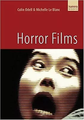 HORROR FILMS, Colin Odell & Michelle Le Blanc, Used; Good Book