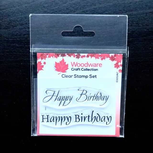 Woodware Happy Birthday Greeting Sentiment 2 Piece Clear Stamp Set Card Making