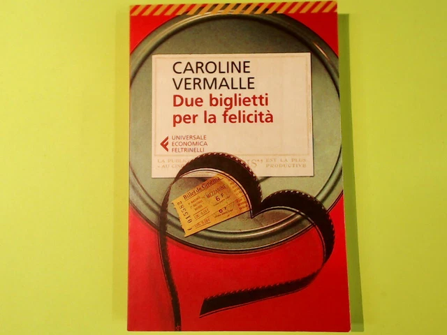 Due Biglietti Per La Felicita' Vermalle Feltrinelli