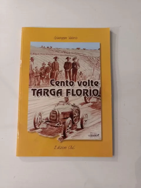 Giuseppe Valerio CENTO VOLTE TARGA FLORIO - 2017