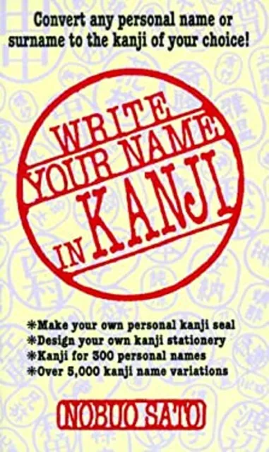 Write Your Name in Kanji Paperback Nobuo Sato