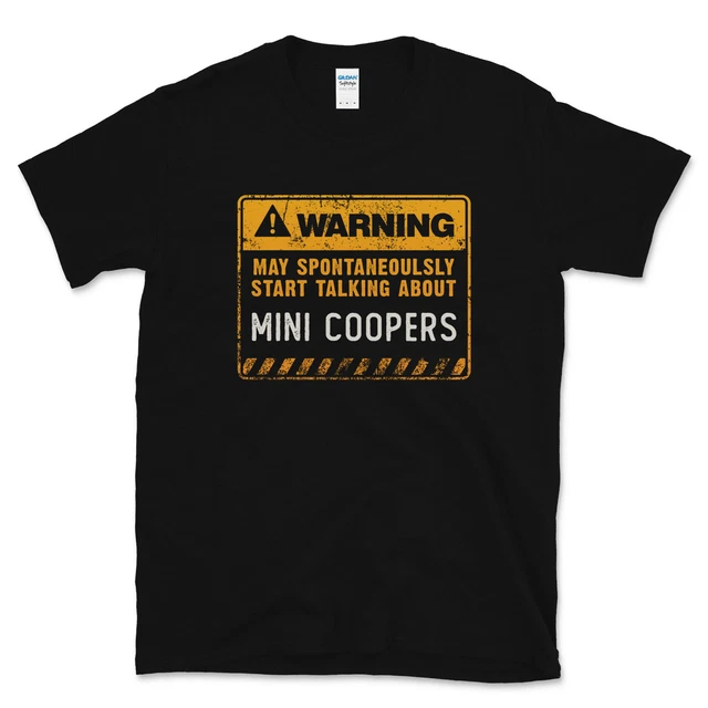 T-Shirt Avvertenza Può Iniziare Spontaneamente A Parlare Di Mini Coopers