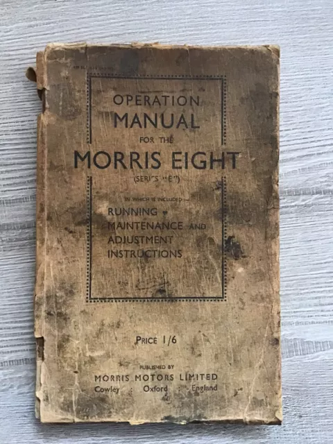 1939 Edition Of The OPERATION MANUAL for the MORRIS EIGHT SeriesE