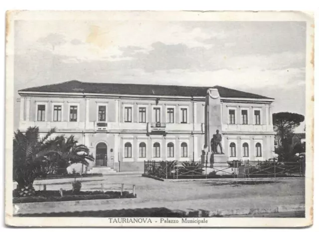 CARTOLINA DI REGGIO CALABRIA ,TAURIANOVA - PALAZZO MUNICIPALE viaggiata 1937