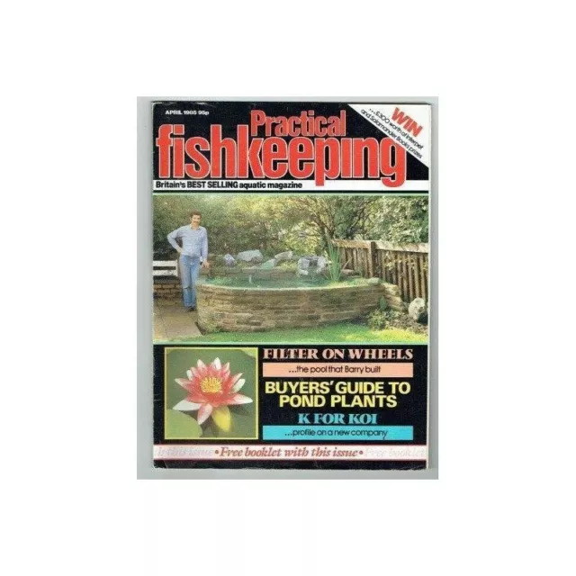 Practical Fishkeeping Magazine April 1985 mbox260 Pond plants