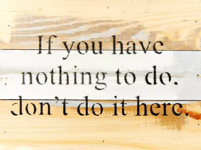 If you have nothing to do, don't do it h... Wall Sign Vintage Natural 8x6