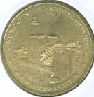MEDAILLE MONNAIE DE PARIS  30 TOUR CONSTANCE AIGUES-MORTES  ANNEE  2005b