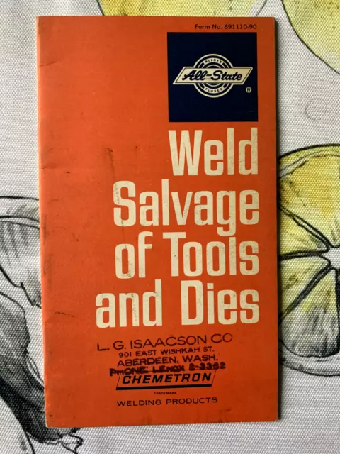 VINTAGE Chemetron All-State Weld Salvage of Tools and Dies (1972) Form 691110-90