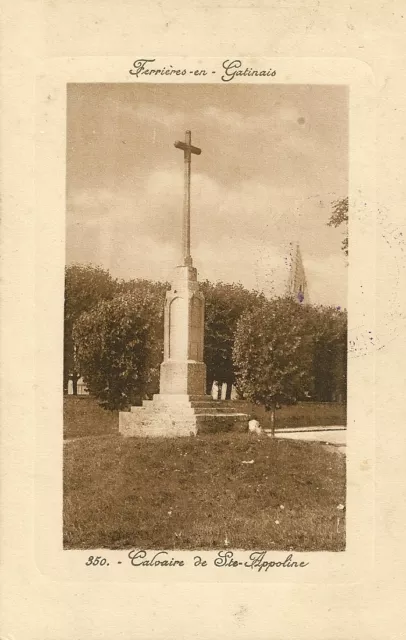 Carte Postale Ferrieres En Gatinais Calvaire De Sainte Appoline