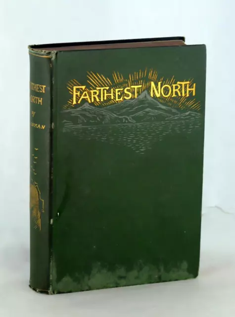 Charles Lanman 1885 Farthest North James Booth Lockwood Greely Arctic Expedition