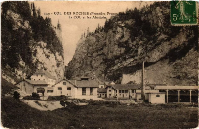 CPA Col Des Roches - Frontiere Franco-Suisse - Le Col et les Abattoirs (486615)
