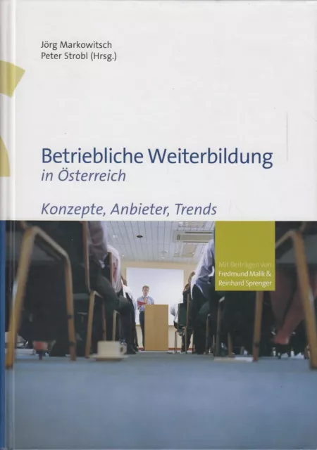 Betriebliche Weiterbildung in Österreich Konzepte Anbieter Trends Bildung Buch