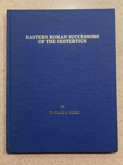 Signed Eastern Roman Successors of the Sestertius by Harlan Berk, Hardcover 1986