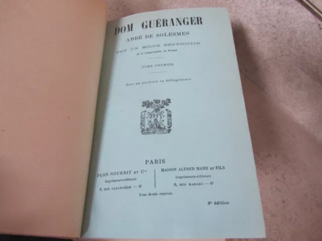 Dom Guéranger, Abbé de Solesmes par un Moine Bénédictin, 2 vol reliés. 3