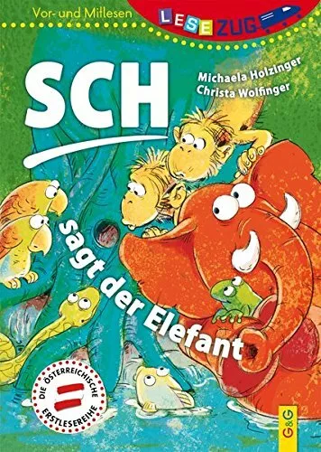 LESEZUG/Vor-und Mitlesen: Sch, sagt der Elefant, Michaela-Holzinger, Manneh*.