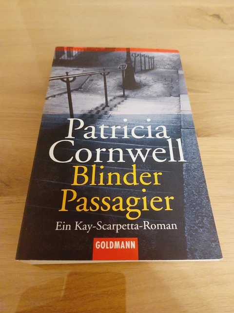 BLINDER PASSAGIER ein KayScarpetta Roman von Patricia Cornwell